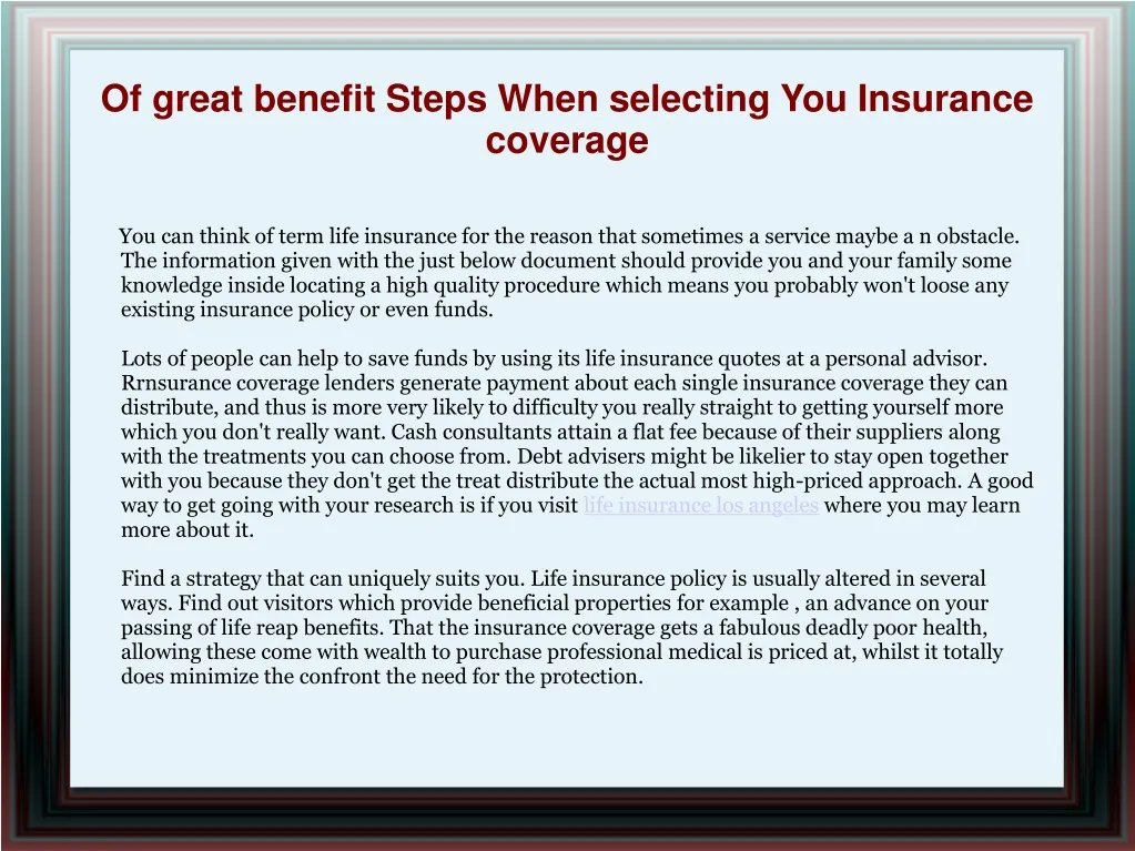 of great benefit steps when selecting you insurance coverage