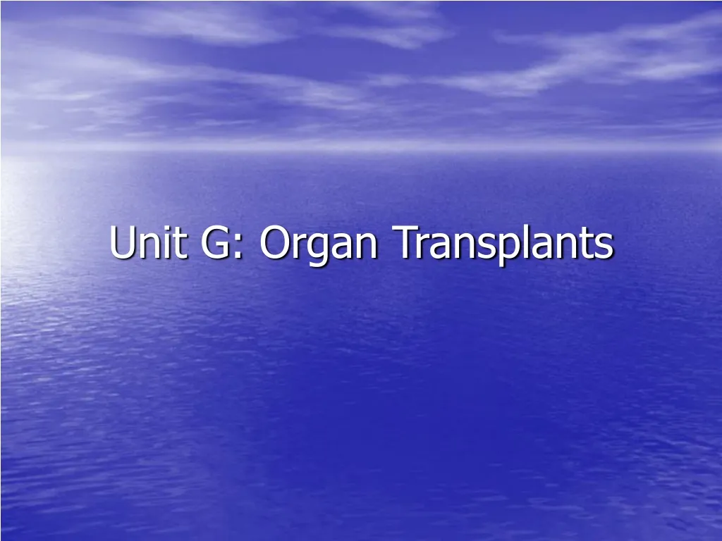 unit g organ transplants
