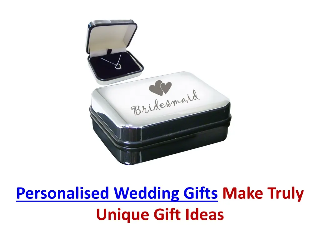 personalised wedding gifts make truly unique gift