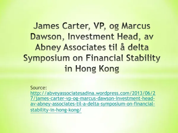James Carter, VP, og Marcus Dawson, Investment Head, av Abne