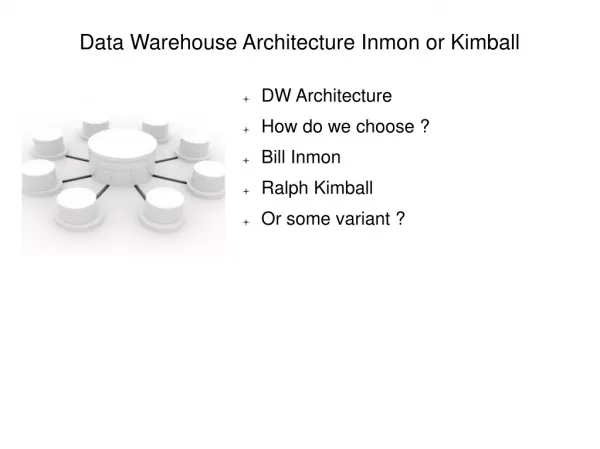 Data Warehouse Architecture Inmon or Kimball