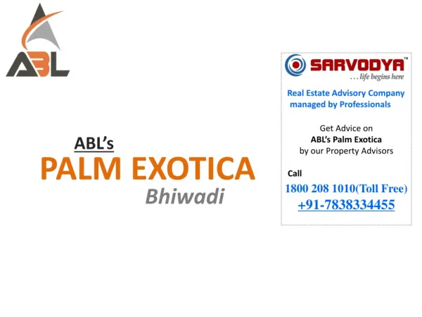 ABL Palm Exotica Projects in Bhiwadi @7838334455