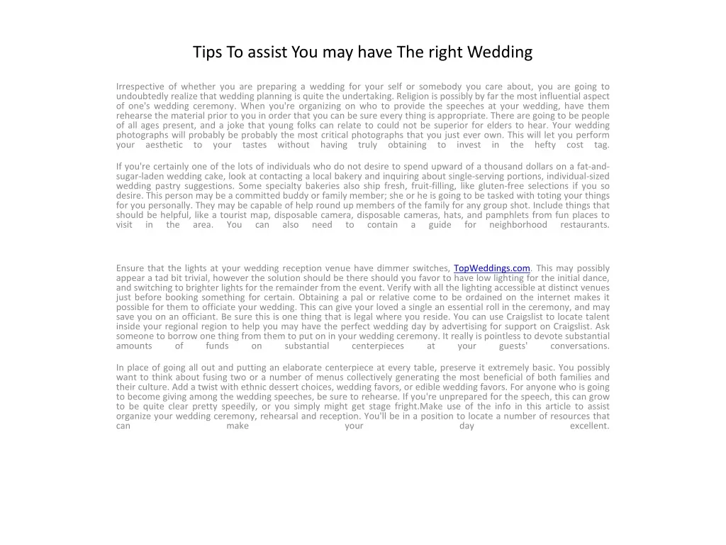 tips to assist you may have the right wedding