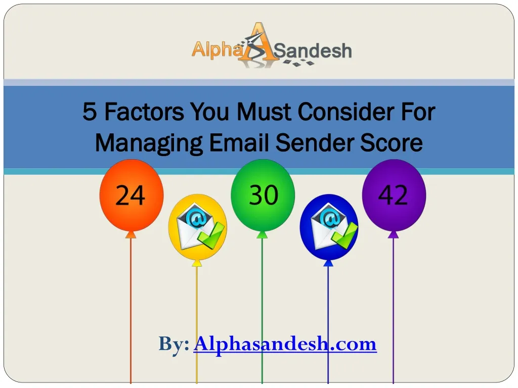 5 factors you must consider for managing email sender score