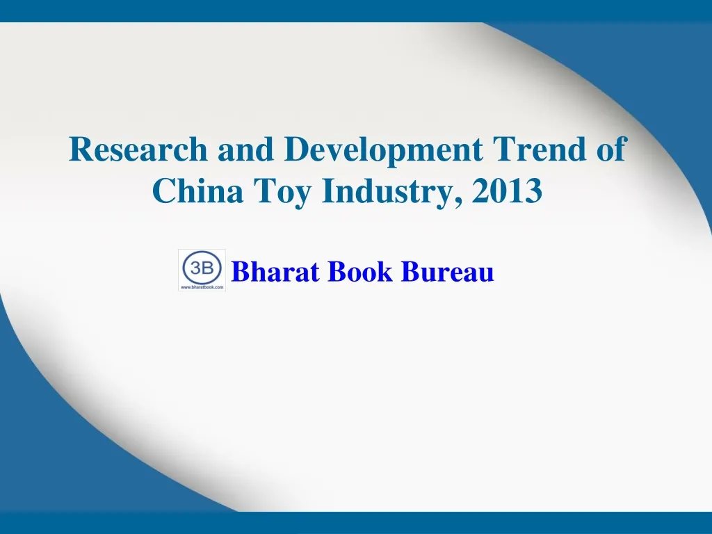 research and development trend of china toy industry 2013