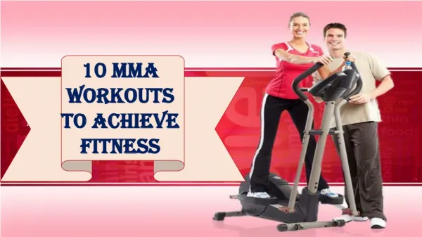 10 MMA Workouts to Achieve Fitness10 MMA Workouts to Achieve