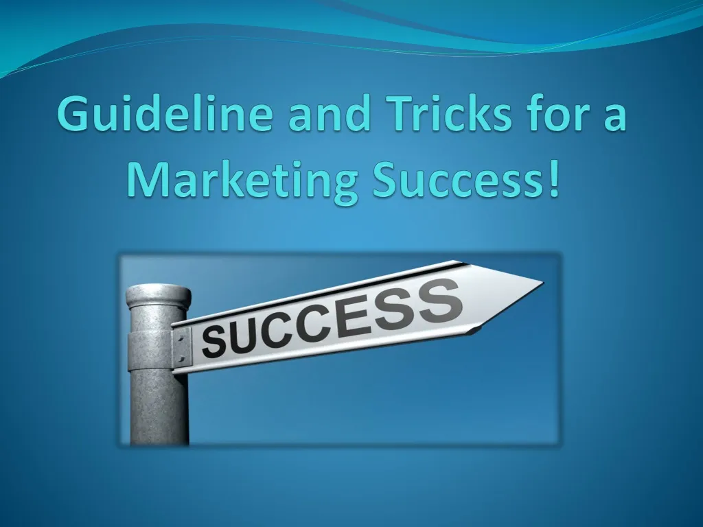 guideline and tricks for a marketing success