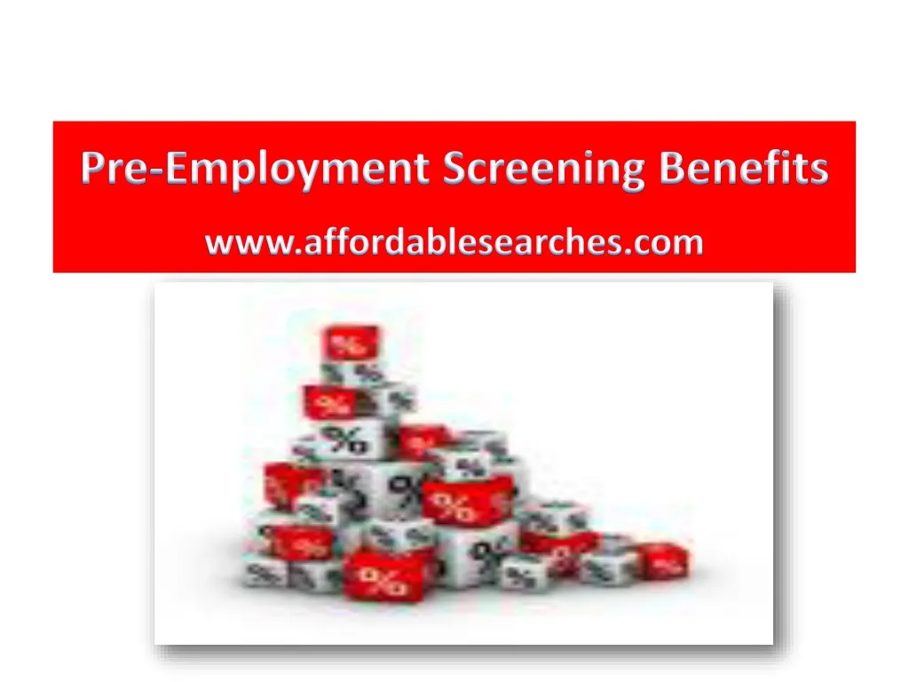 pre employment screening benefits