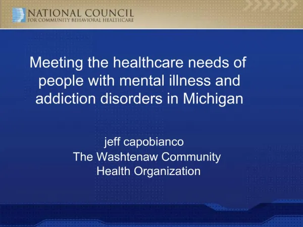 Meeting the healthcare needs of people with mental illness and addiction disorders in Michigan jeff capobianco The Wa
