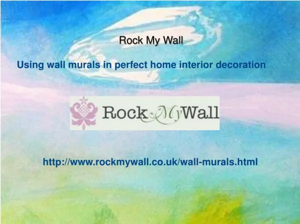 Using wall murals in perfect home interior decoration
