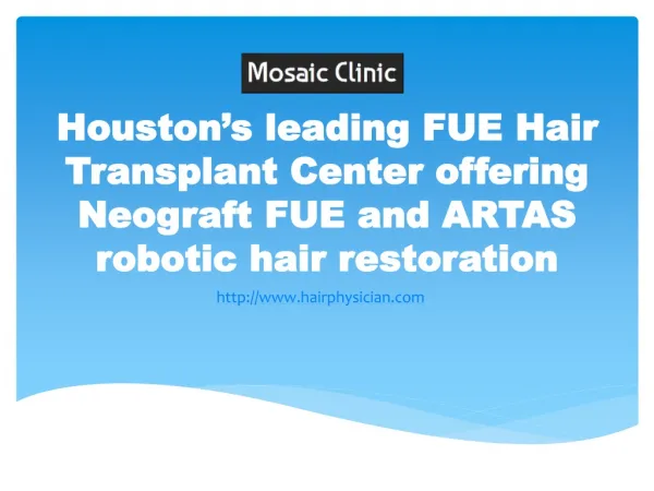 Mosaic Clinic offering Neograft FUE and ARTAS robotic