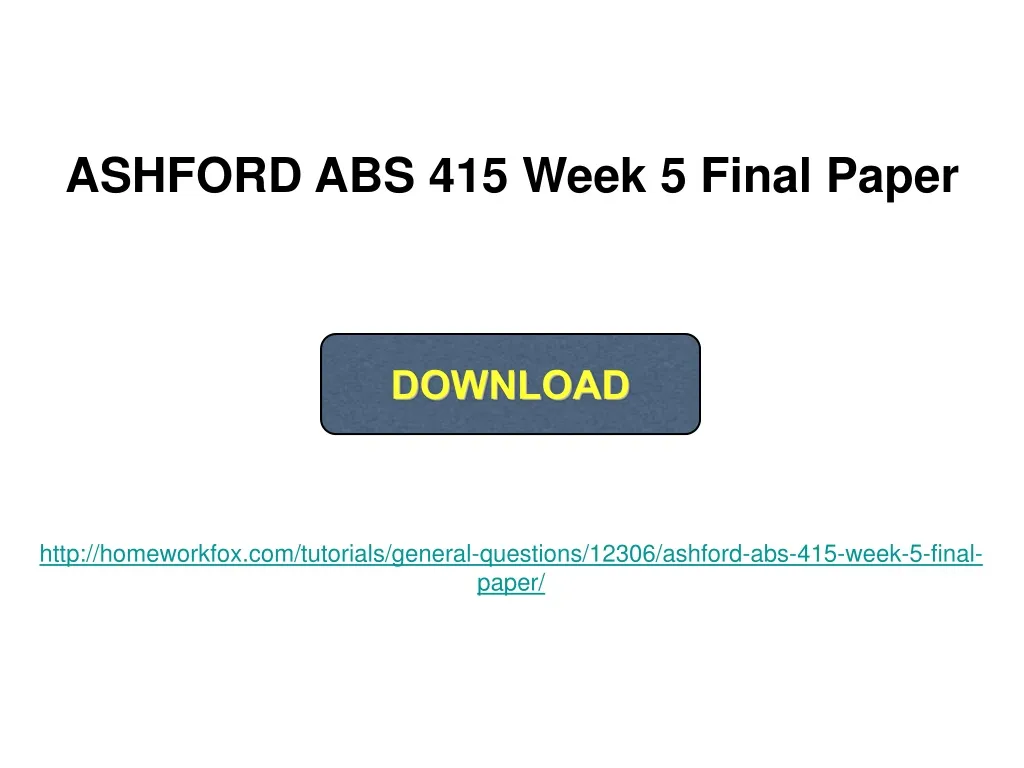 ashford abs 415 week 5 final paper