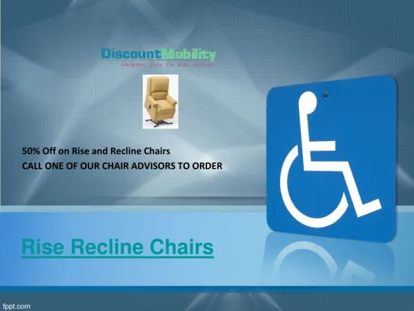 Discount Mobility Rise Recline Chairs