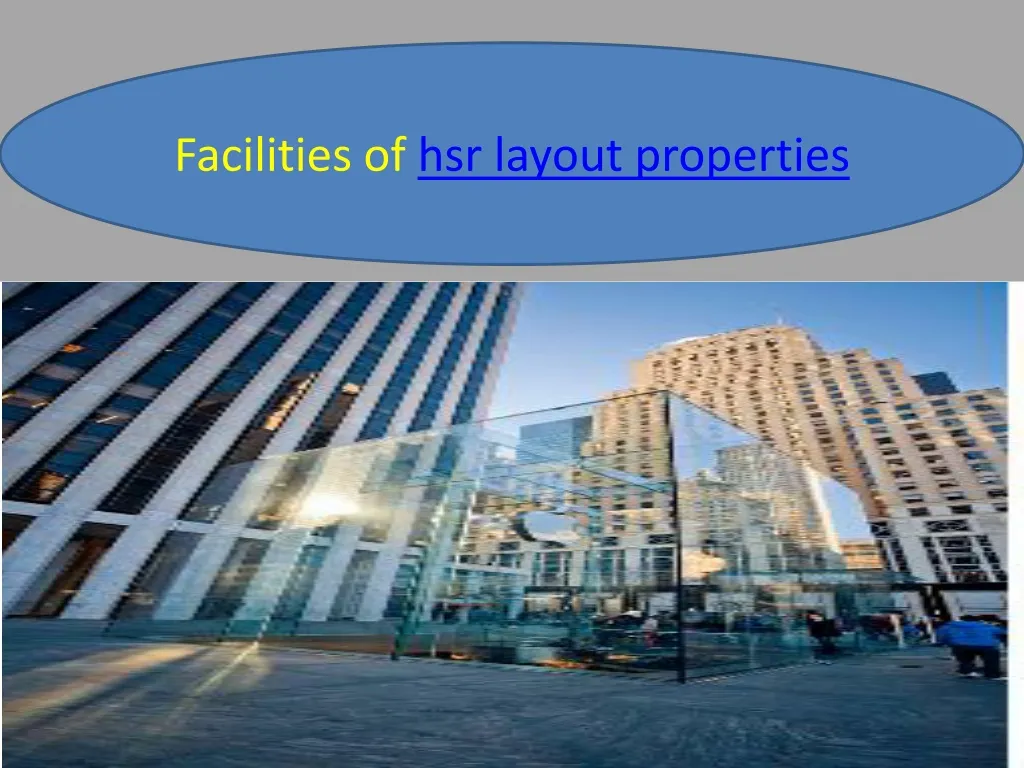 facilities of hsr layout properties