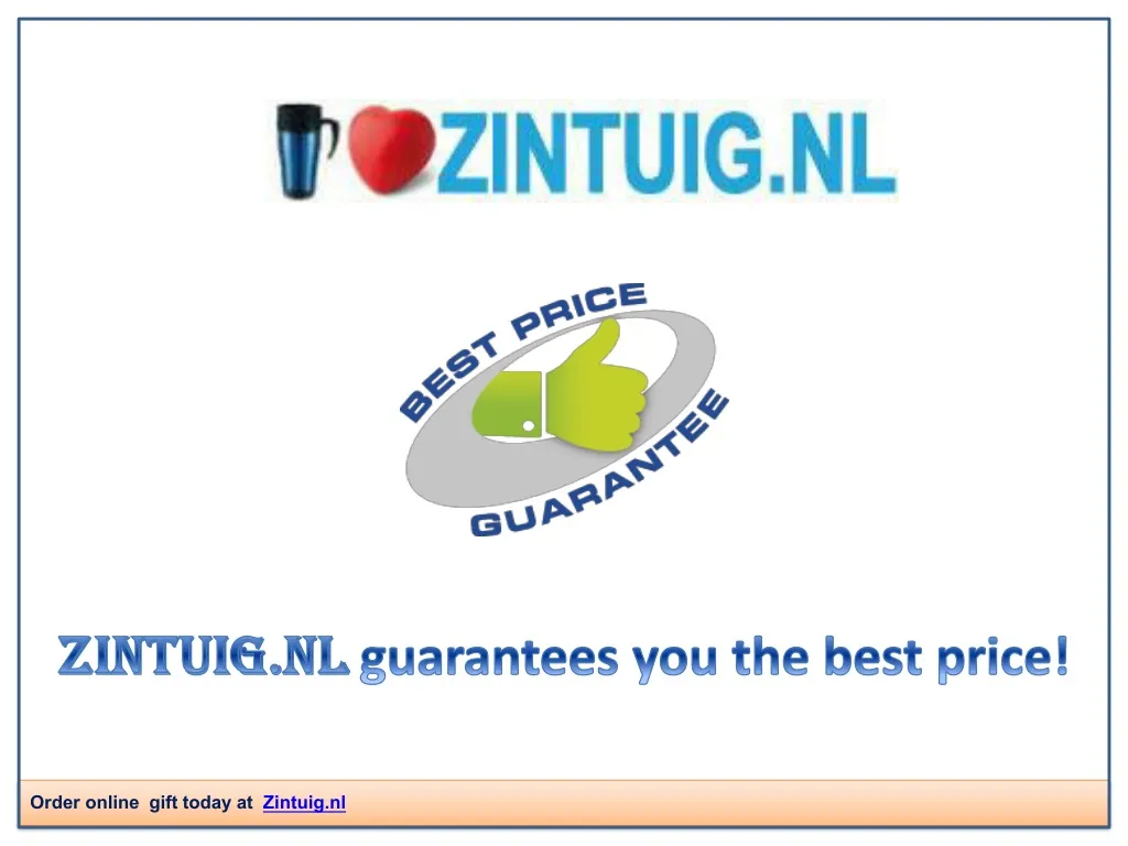 zintuig nl guarantees you the best price