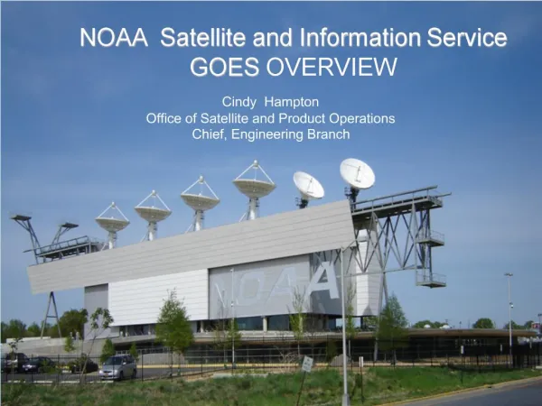 NOAA Satellite and Information Service GOES Overview
