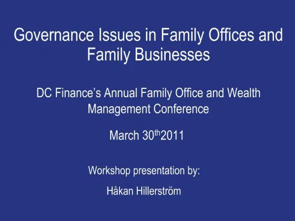 Governance Issues in Family Offices and Family Businesses
