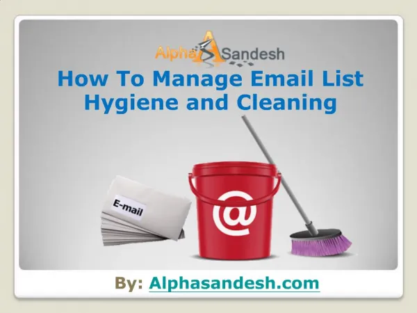 How To Manage Email List Hygiene and Cleaning
