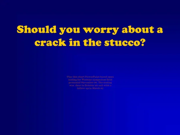 Should you worry about a crack in the stucco