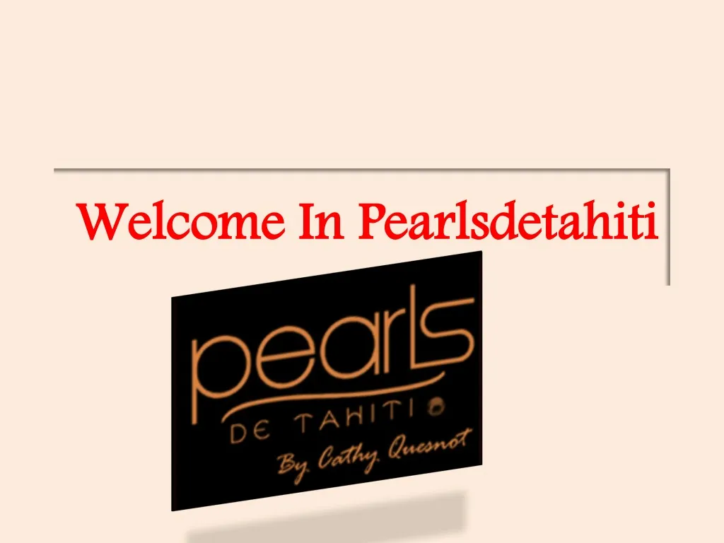 welcome in pearlsdetahiti