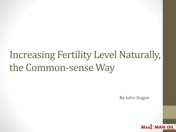 Increasing Fertility Level Naturally, the Common-sense Way