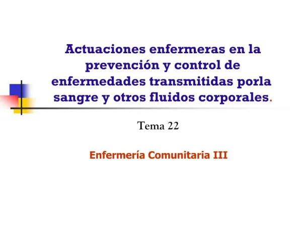 Actuaciones enfermeras en la prevenci n y control de enfermedades transmitidas por la sangre y otros fluidos corporales