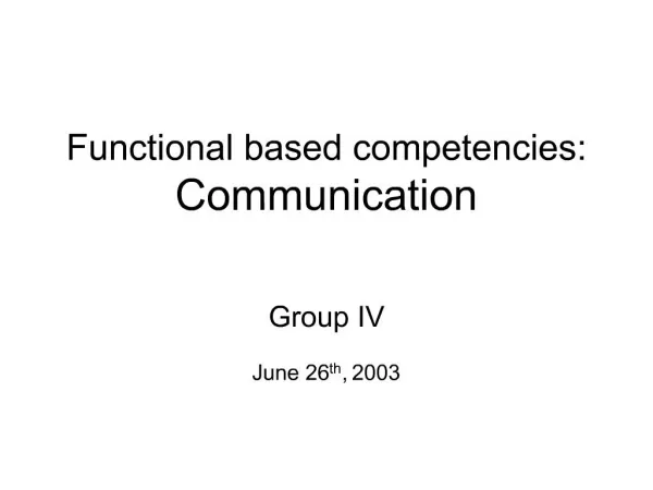 Functional based competencies: Communication