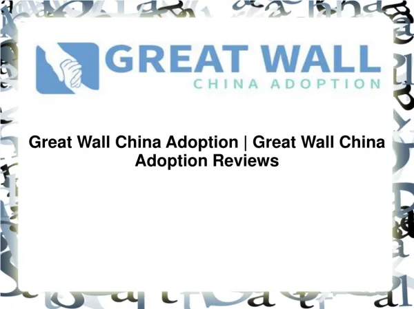 Great Wall China Adoption Reviews | Great Wall China Adoptio