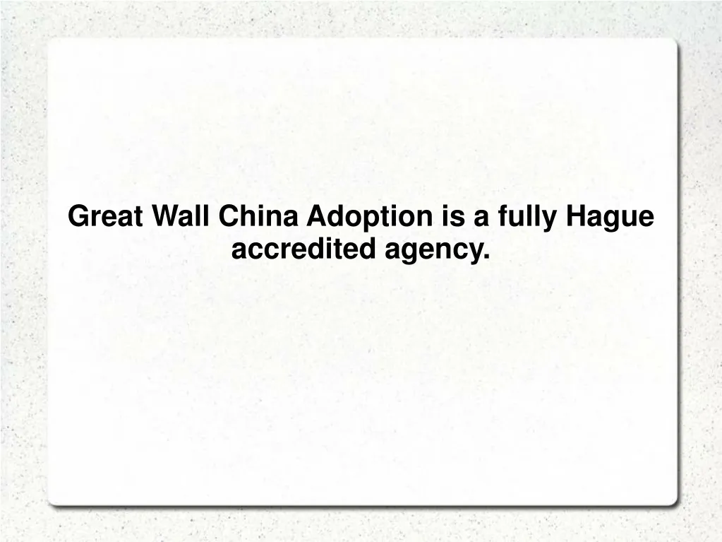 great wall china adoption is a fully hague