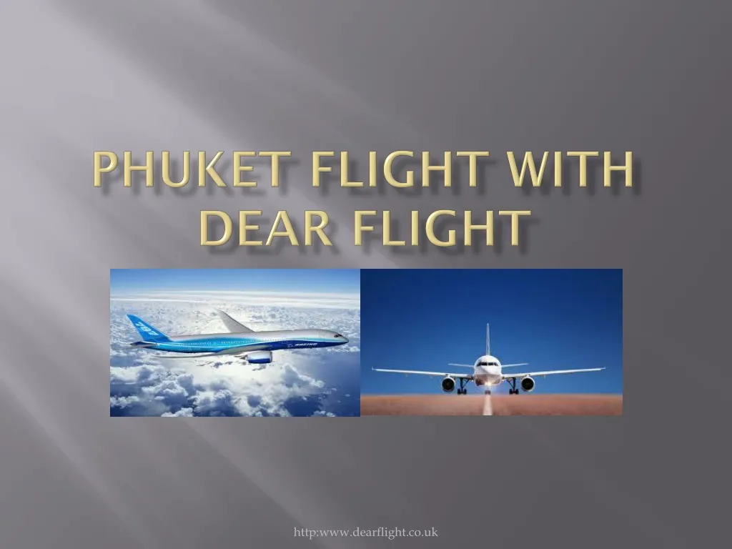phuket flight with dear flight