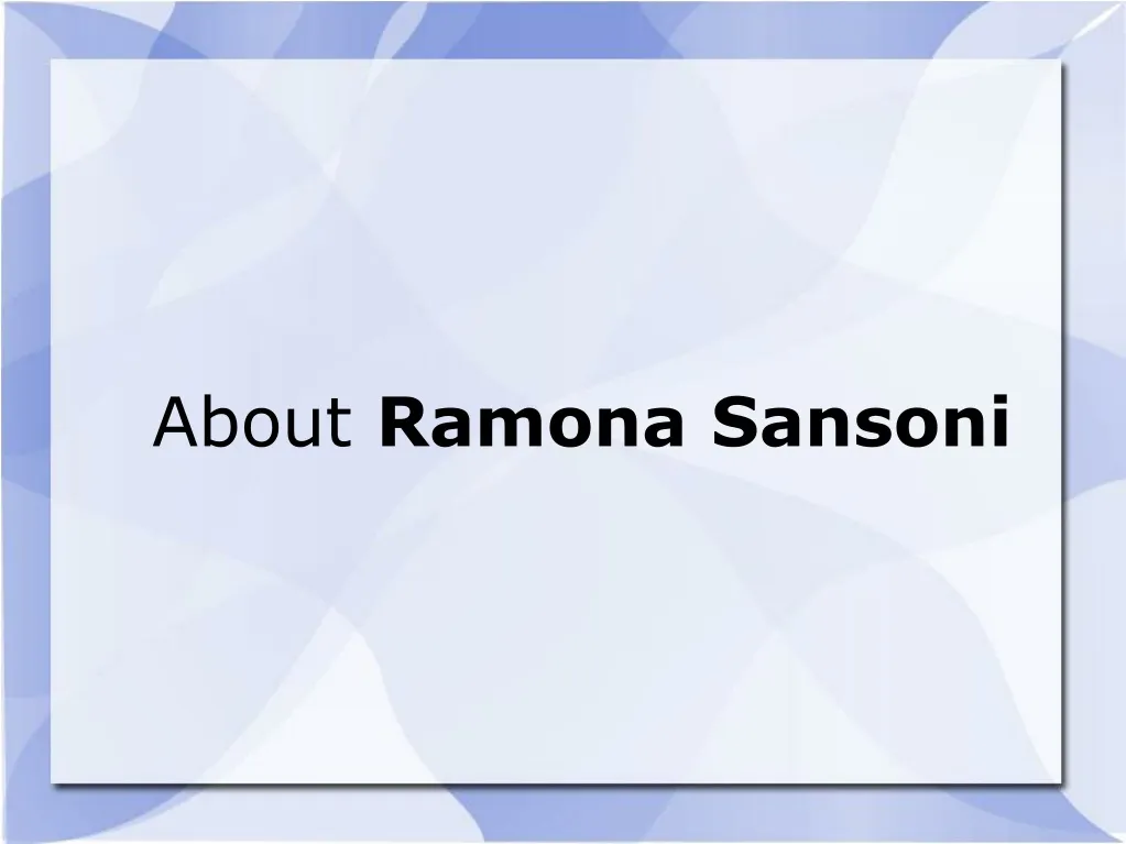 about ramona sansoni