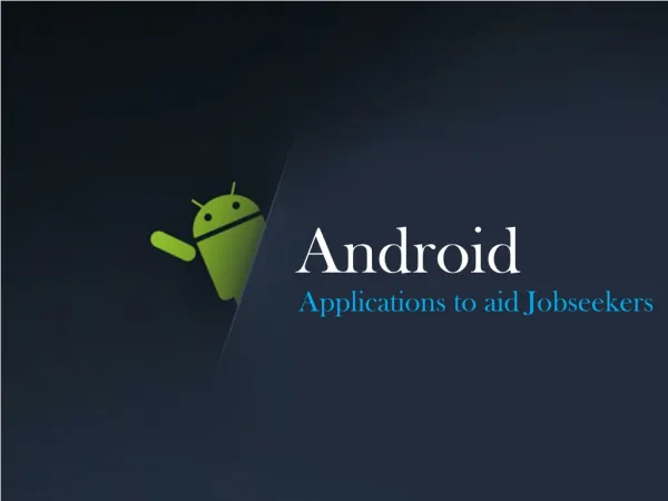 Android Applications to aid Jobseekers