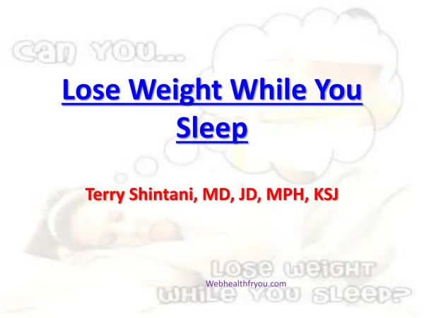 Lose Weight While You Sleep