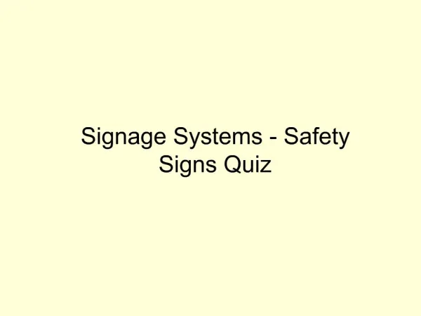Signage Systems - Safety Signs Quiz