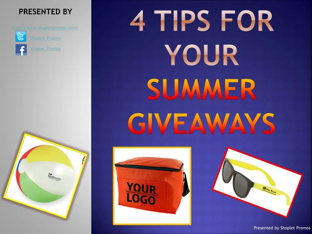 4 tips for your summer giveaways