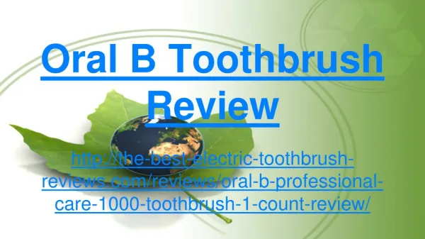 oral b toothbrush review