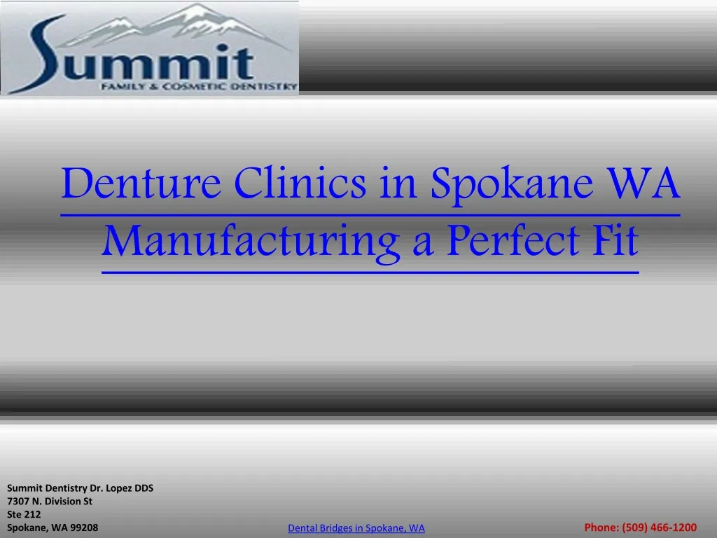 denture clinics in spokane wa manufacturing
