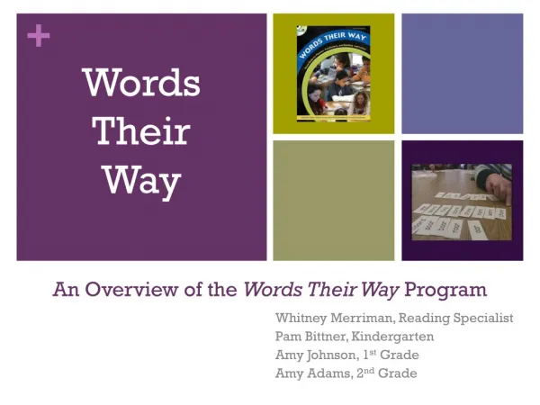 An Overview of the Words Their Way Program