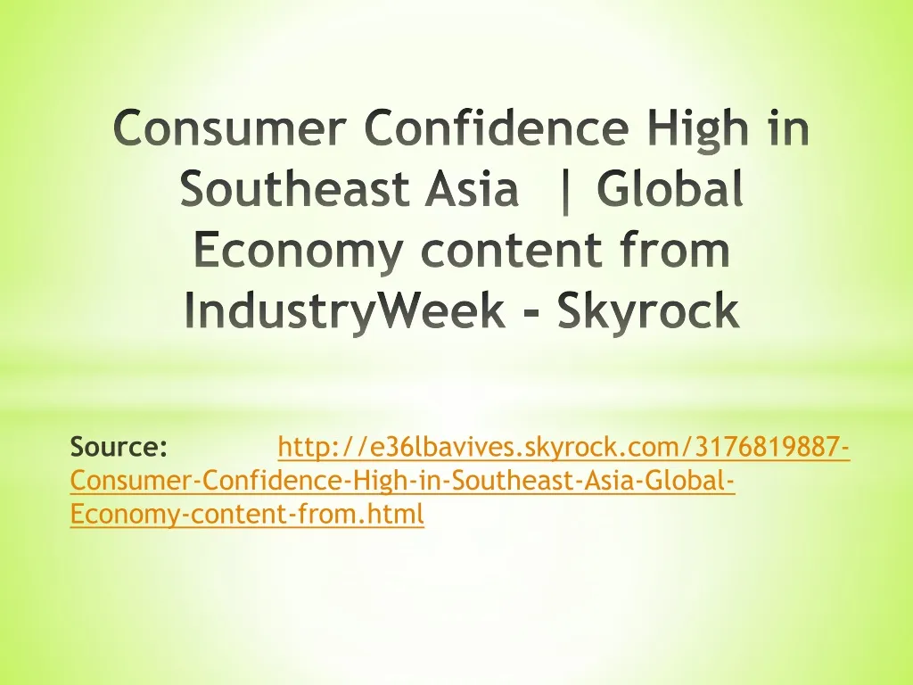 consumer confidence high in southeast asia global economy content from industryweek skyrock
