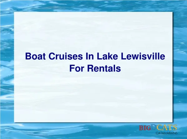 Boat Cruises In Lake Lewisville For Rentals