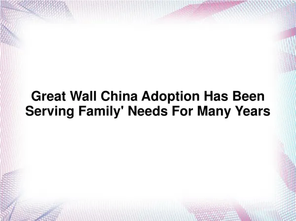 Great Wall China Adoption (GWCA)