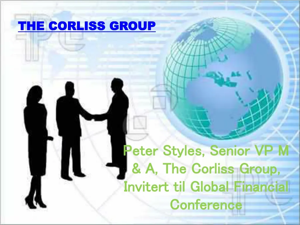 peter styles senior vp m a the corliss group invitert til global financial conference
