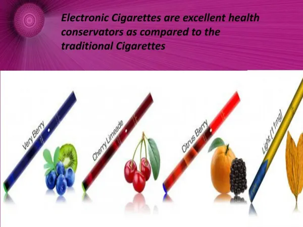 Electronic Cigarettes-Best alternative for healthier life