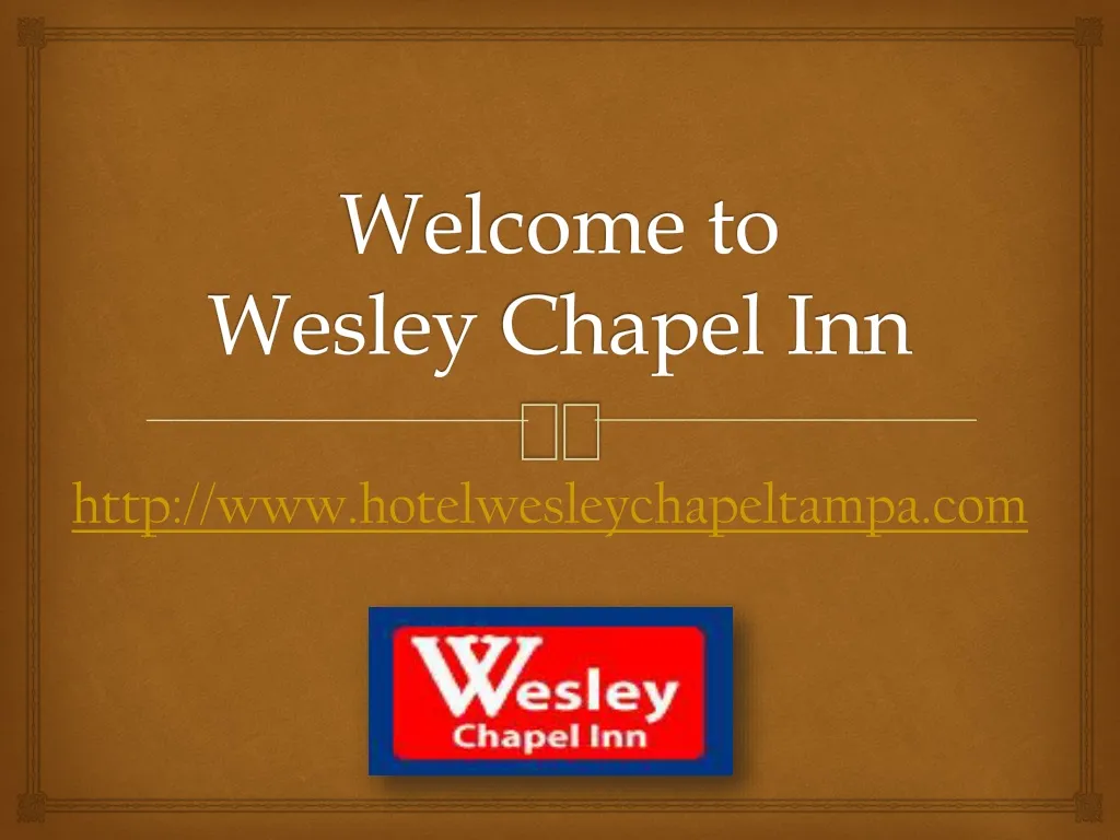 welcome to wesley chapel inn