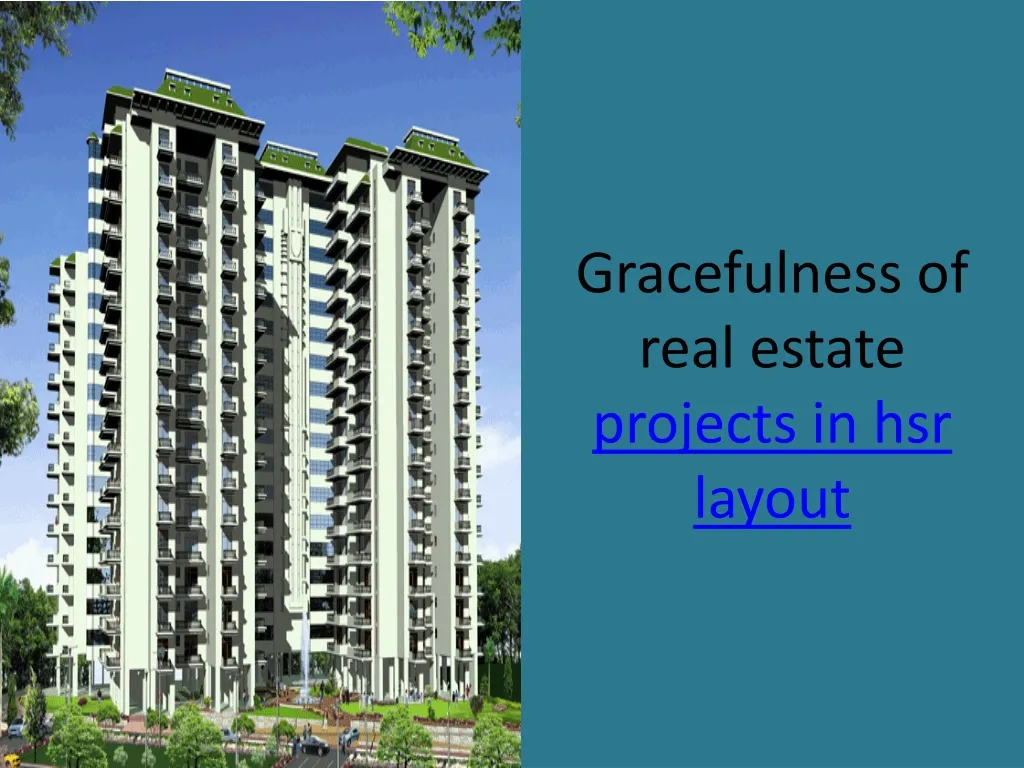 gracefulness of real estate projects in hsr layout