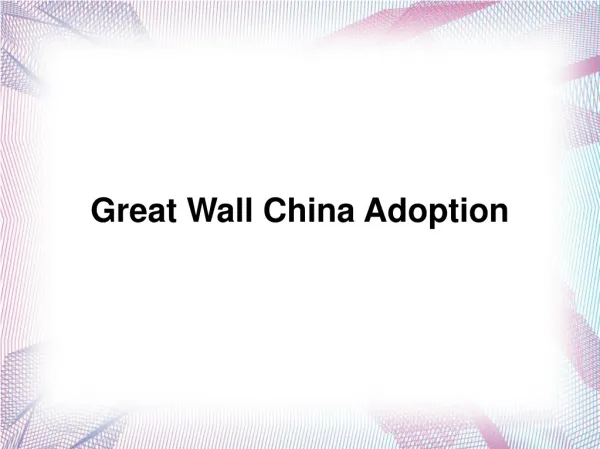 Great Wall China Adoption