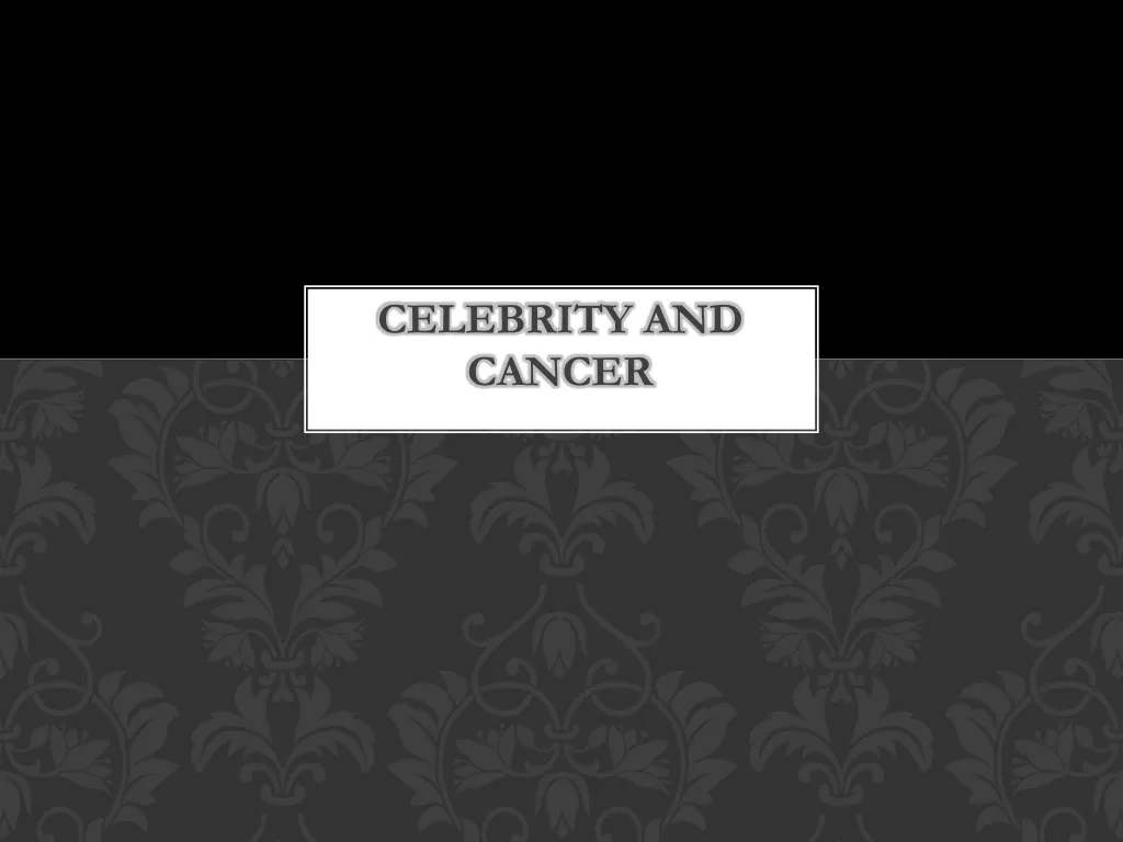 celebrity and cancer