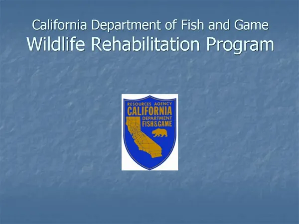 California Department of Fish and Game Wildlife Rehabilitation Program