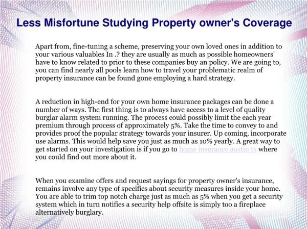 Less Misfortune Studying Property owner's Coverage