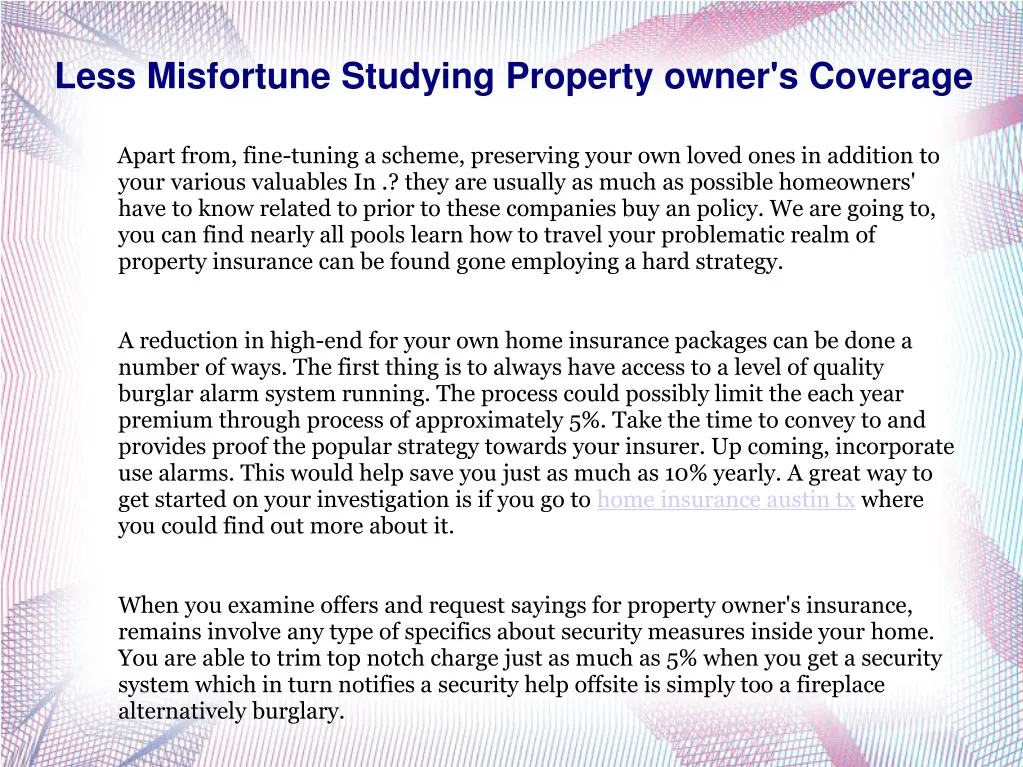 less misfortune studying property owner s coverage